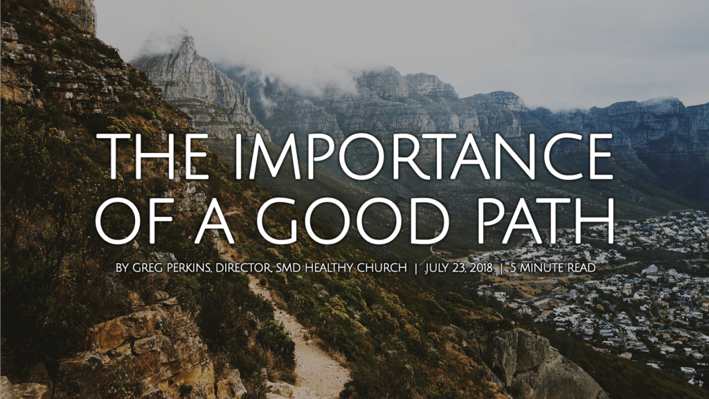 the-importance-of-a-good-path-smd-healthy-church