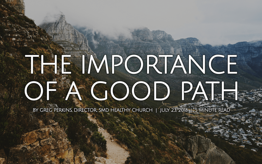 The Importance Of A Good Path